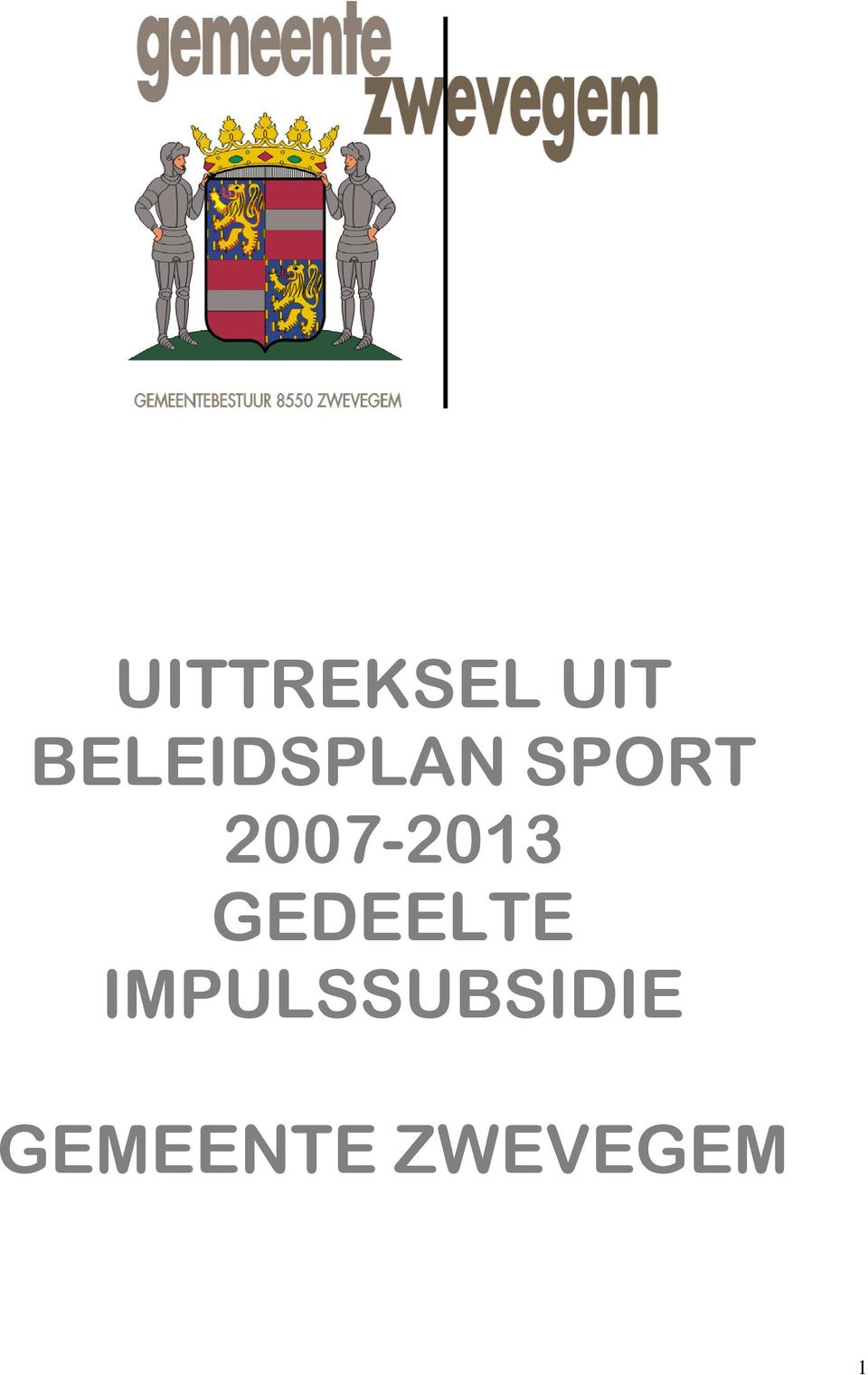 2007-2013 GEDEELTE