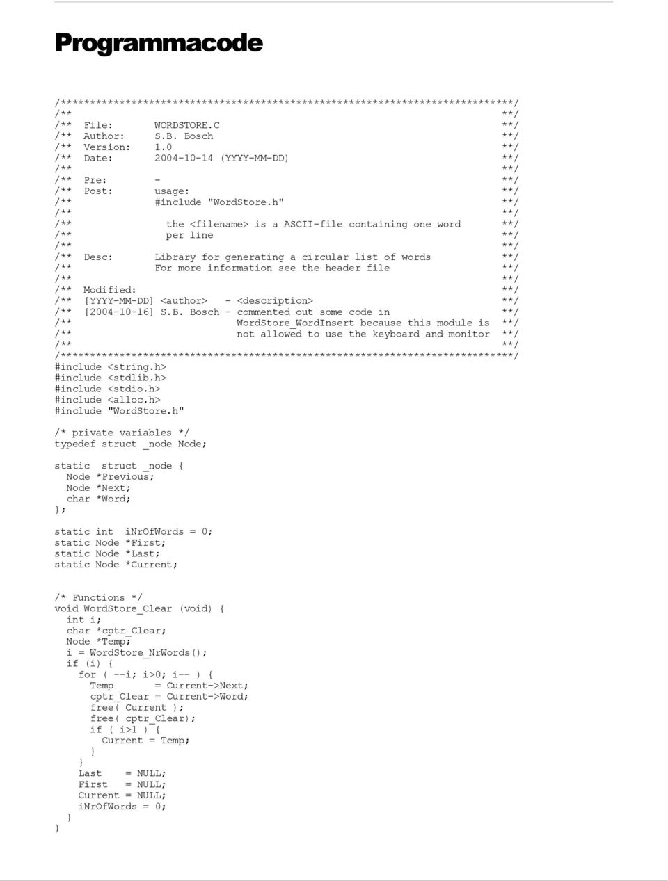 h" * * * * the <filename> is a ASCII-file containing one word * * per line * * * * Desc: Library for generating a circular list of words * * For more information see the header file * * * * Modified: