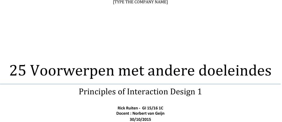 Interaction Design 1 Rick Ruiten - GI