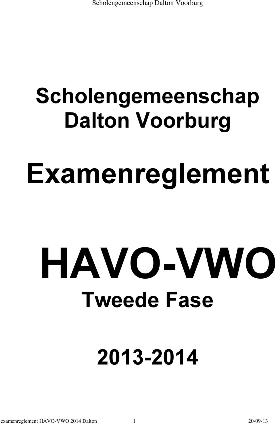 HAVO-VWO Tweede Fase 2013-2014