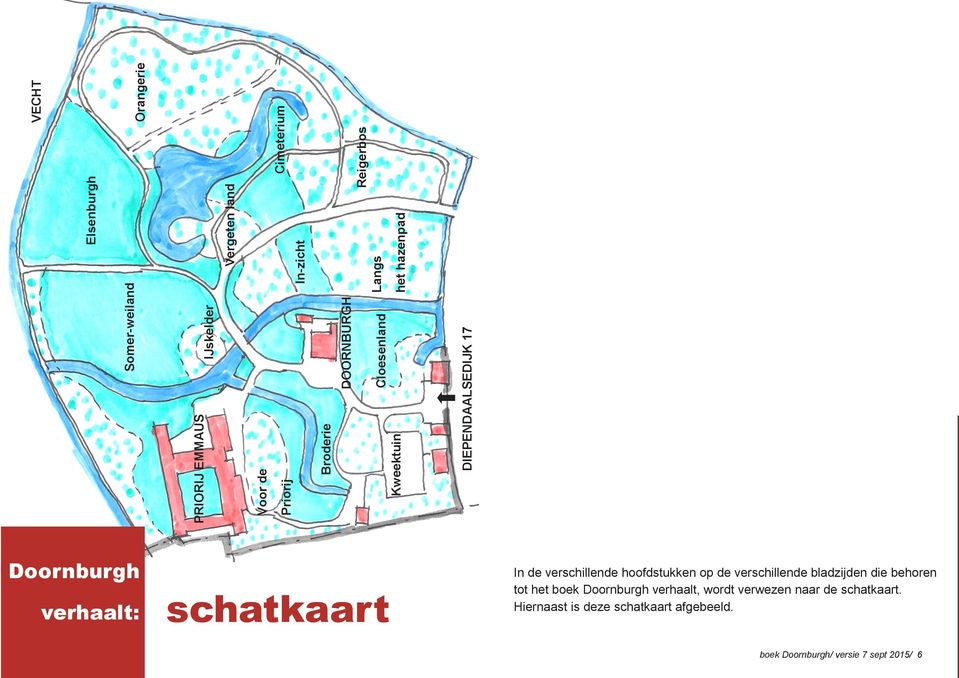 Cimeterium Orangerie Elsenburgh VECHT In de verschillende hoofdstukken op de verschillende bladzijden die behoren