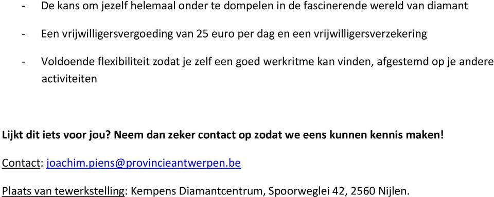 Neem dan zeker contact op zodat we eens kunnen kennis maken!