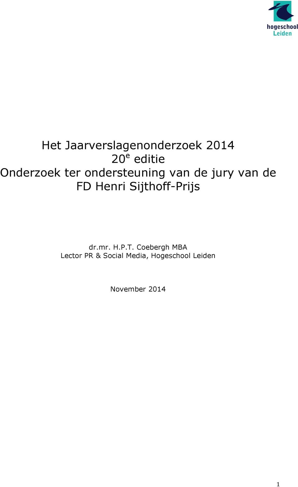 Henri Sijthoff-Prijs dr.mr. H.P.T.