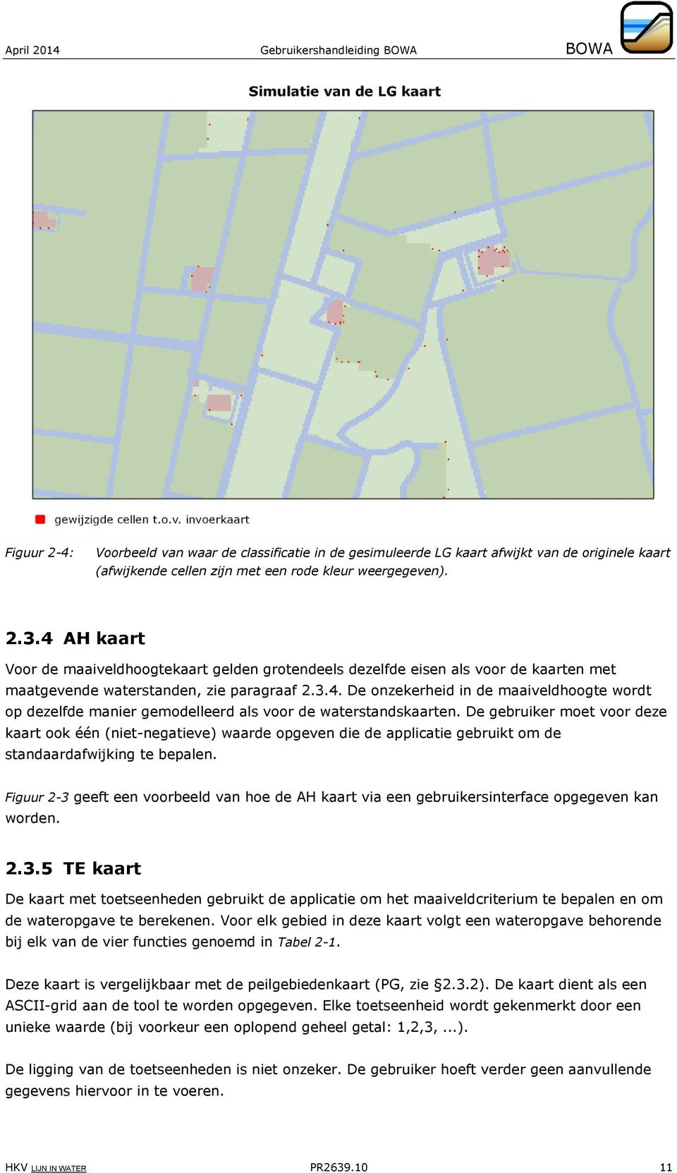 De gebruiker moet voor deze kaart ook één (niet-negatieve) waarde opgeven die de applicatie gebruikt om de standaardafwijking te bepalen.