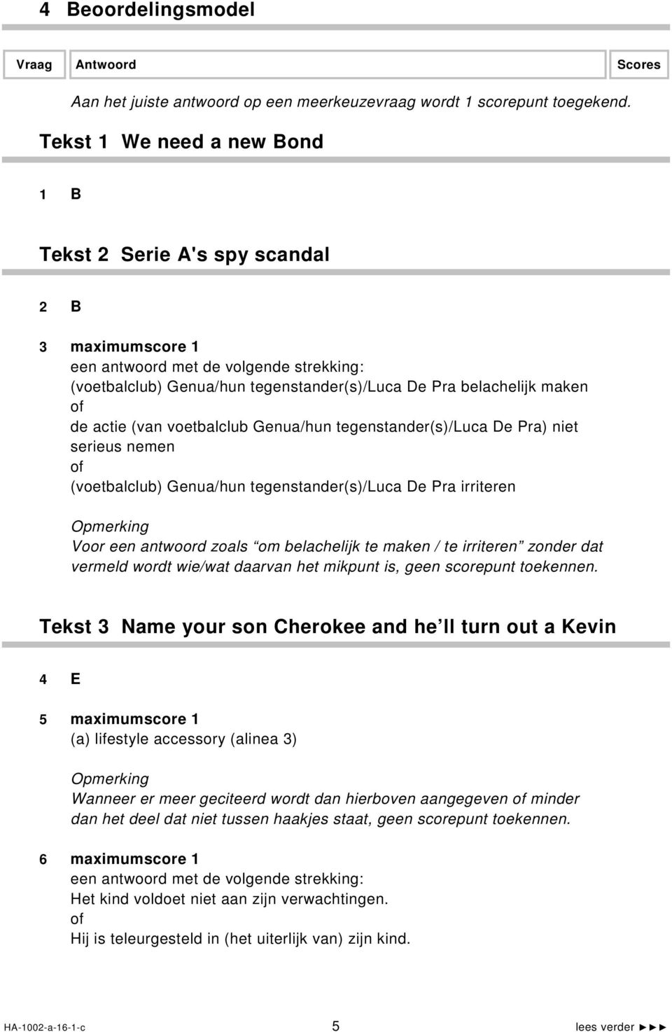 actie (van voetbalclub Genua/hun tegenstander(s)/luca De Pra) niet serieus nemen of (voetbalclub) Genua/hun tegenstander(s)/luca De Pra irriteren Voor een antwoord zoals om belachelijk te maken / te