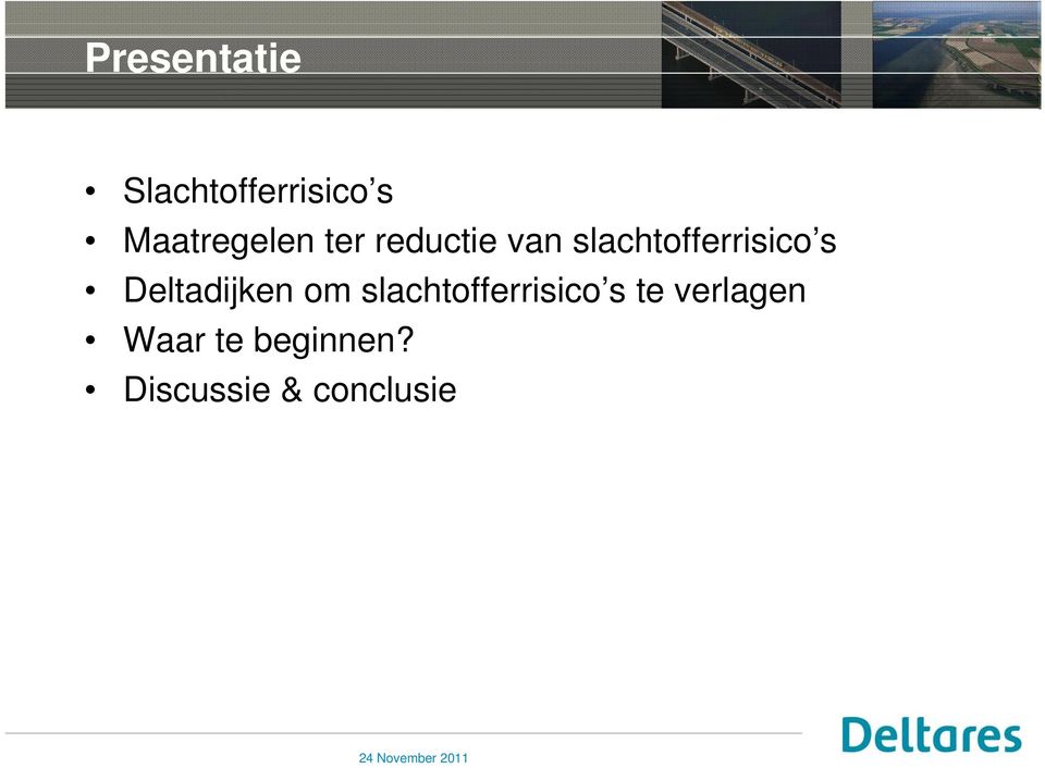 slachtofferrisico s Deltadijken om