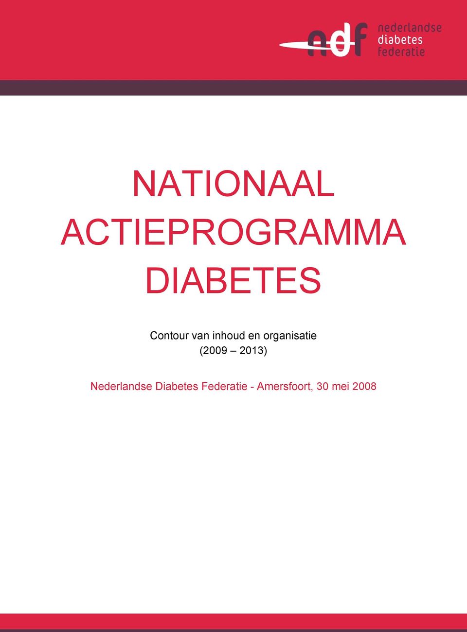 (2009 2013) Nederlandse Diabetes