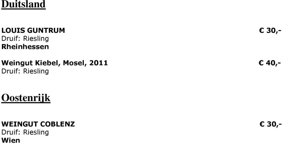 Mosel, 2011 40,- Druif: Riesling