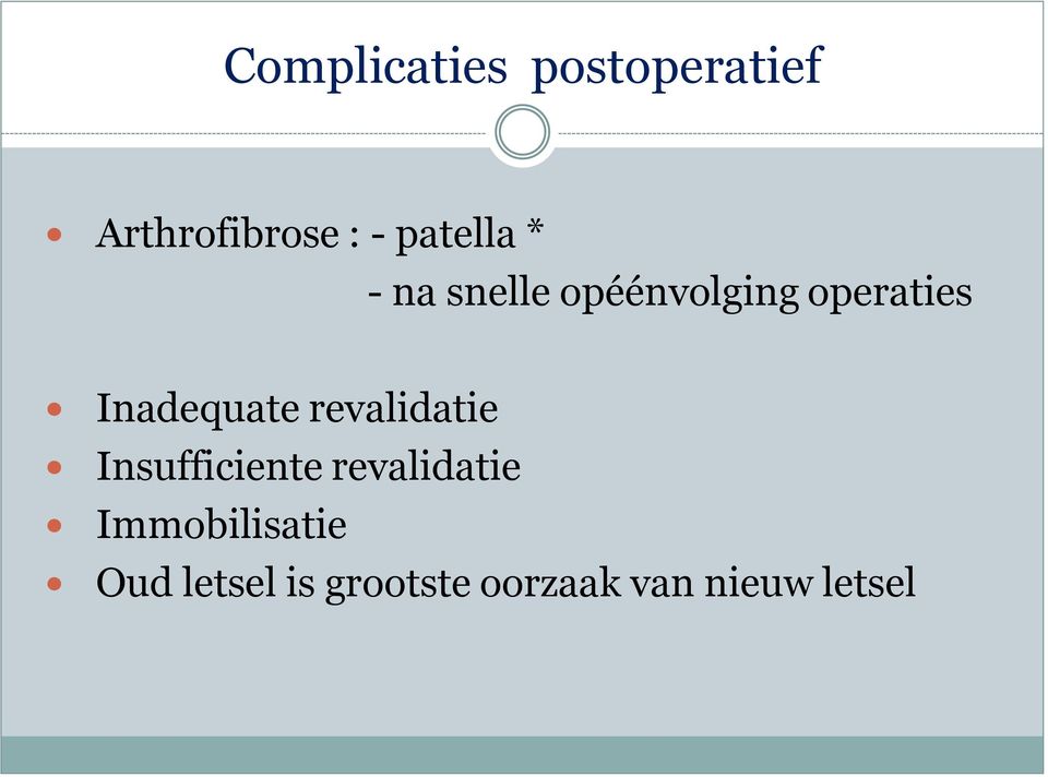 Inadequate revalidatie Insufficiente revalidatie