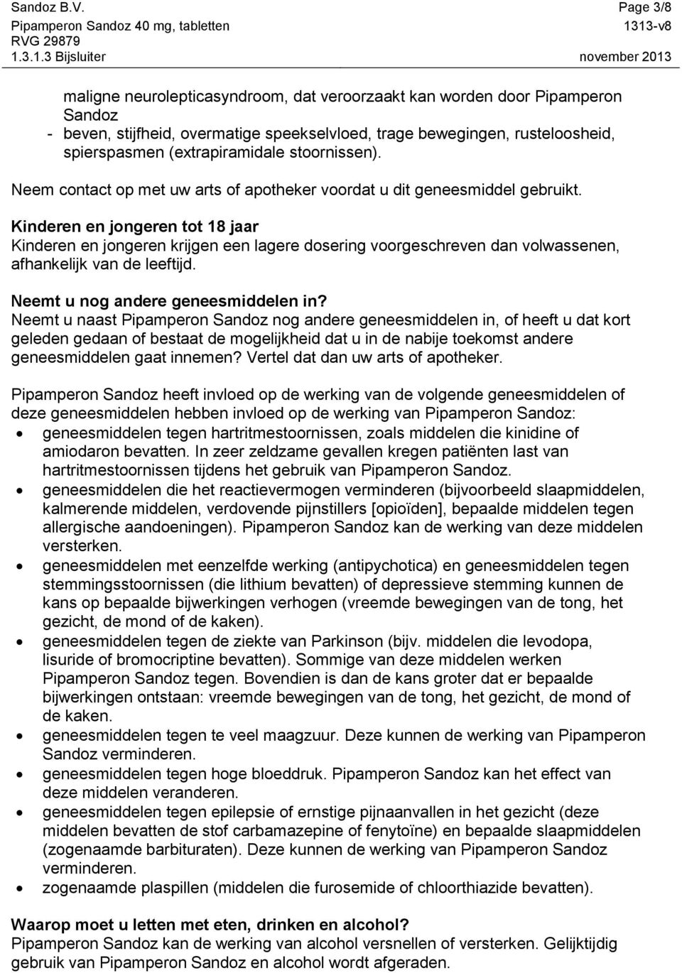 stoornissen). Neem contact op met uw arts of apotheker voordat u dit geneesmiddel gebruikt.