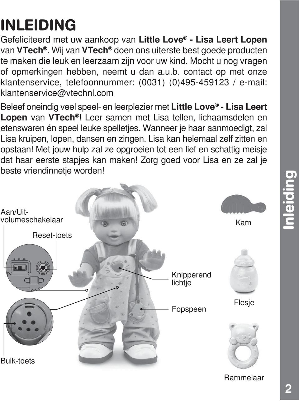 com Beleef oneindig veel speel- en leerplezier met Little Love - Lisa Leert Lopen van VTech! Leer samen met Lisa tellen, lichaamsdelen en etenswaren én speel leuke spelletjes.