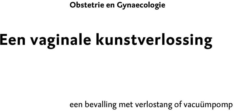 vaginale kunstverlossing