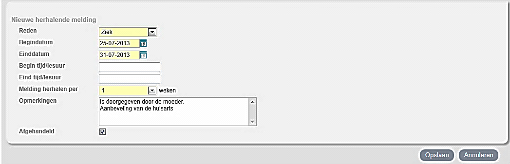 Vul de velden voor de herhalende melding in Als een herhaalde melding voor meerdere dagen per week geldt, dan moet voor iedere dag een aparte melding gemaakt worden.