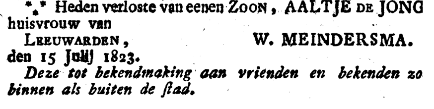 ~ 23 ~ Kinderen van Wigger en Aaltje: IX. Nicolaas MEINDERSMA Geboren op zaterdag 24 november 1821 in Leeuwarden. Van de geboorte is aangifte gedaan op maandag 26 november 1821.