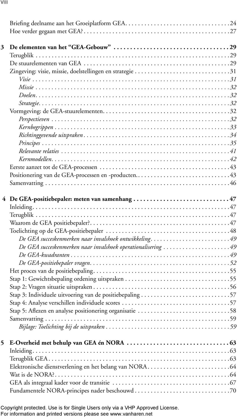 .............................31 Visie 31 Missie 32 Doelen 32 Strategie 32 Vormgeving: de GEA-stuurelementen.