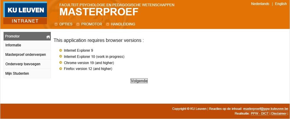Stap 2 Browser info (1) 7 Er verschijnt eenmalig een scherm waarop wordt aangegeven welke internetbrowsers de applicatie ondersteunen.