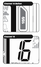 Kanaal 16 De Kanaal 16 toets geeft u de mogelijkheid om snel naar kanaal 16 te schakelen vanuit iedere modus. Om naar kanaal 16 te schakelen: 1.