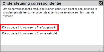 Hier klikt u op de onderste link: Klik op deze link wanneer u Firefox gebruikt Figuur 4: popup ondersteuning downloaden voor correspondentie Automatisch zal een