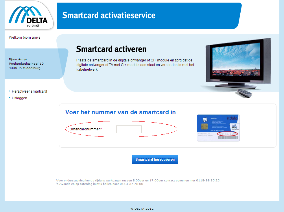 Stap 3 U krijgt nu een pagina te zien met een invulveld. Vul in dit veld het smartcardnummer in.