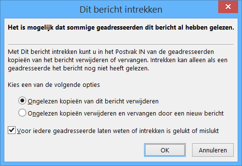 4. 5. Sla de bijlagen op in de map DOCUMENTEN 2.3 E-MAIL TERUGTREKKEN Het gebeurt wel eens dat je een mailtje hebt gestuurd die je niet had willen verzenden. In dat geval kun je terughalen.