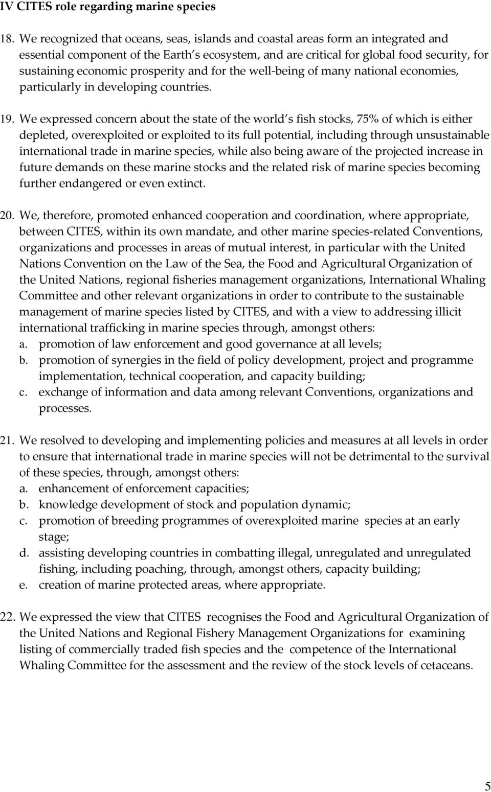 prosperity and for the well-being of many national economies, particularly in developing countries. 19.