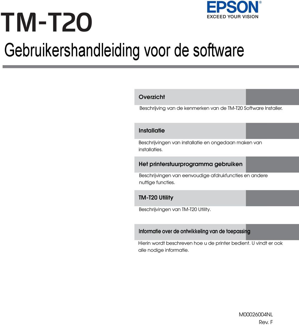 Het printerstuurprogramma gebruiken Beschrijvingen van eenvoudige afdrukfuncties en andere nuttige functies.