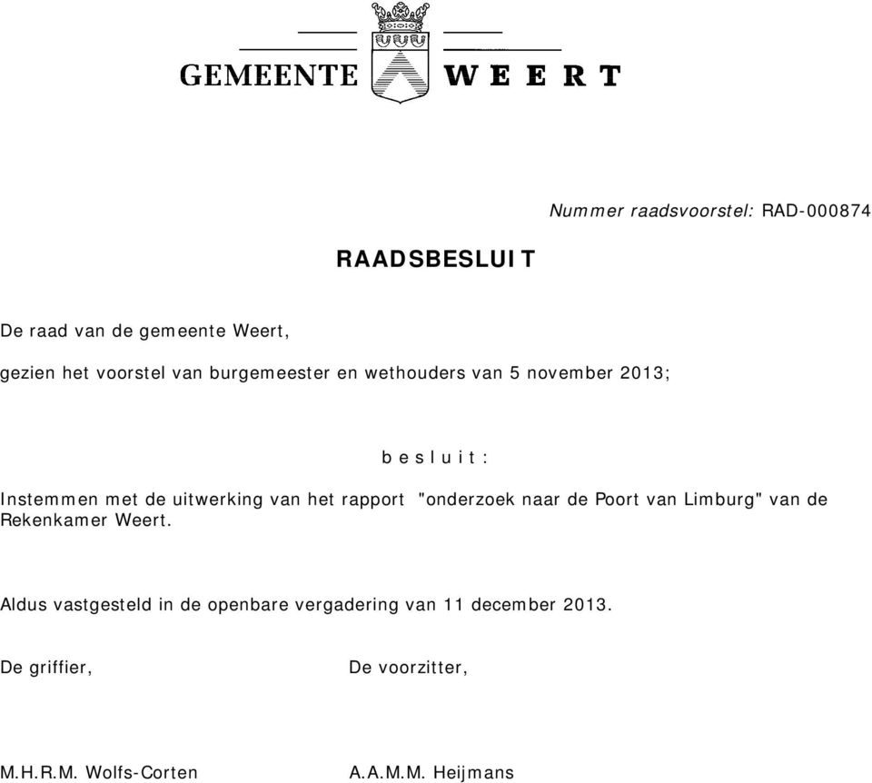 rapport "onderzoek naar de Poort van Limburg" van de Rekenkamer Weert.