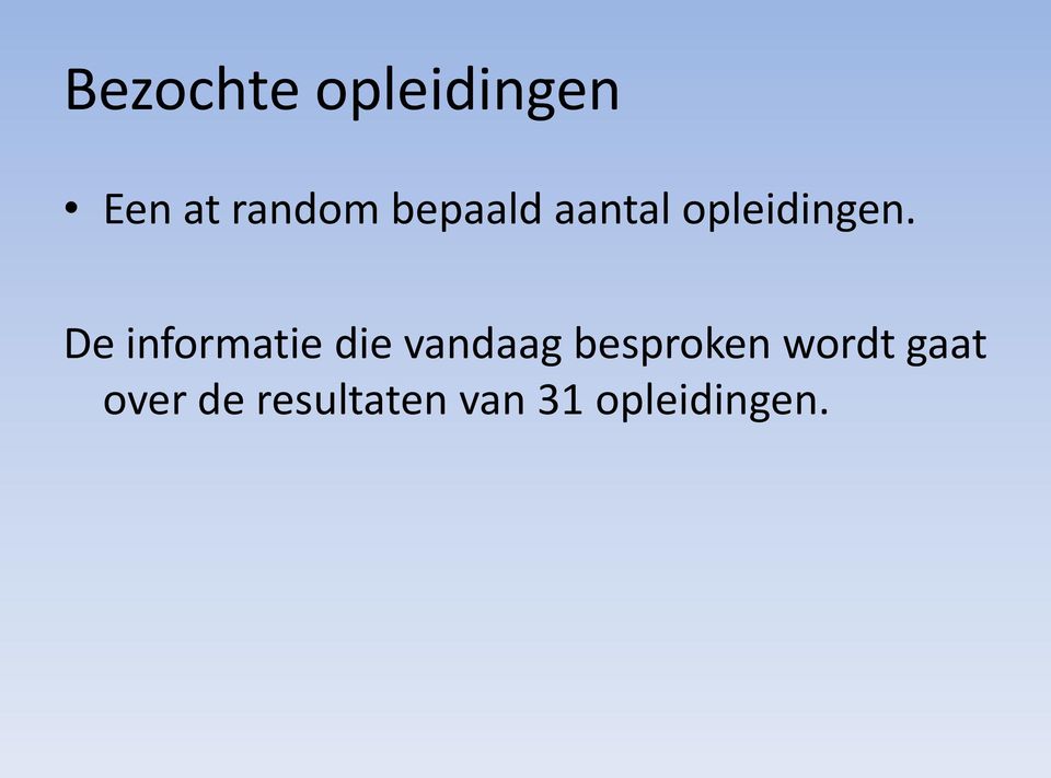 De informatie die vandaag besproken