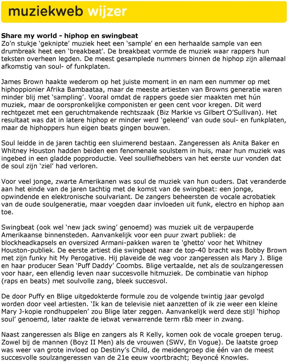 James Brown haakte wederom op het juiste moment in en nam een nummer op met hiphoppionier Afrika Bambaataa, maar de meeste artiesten van Browns generatie waren minder blij met sampling.