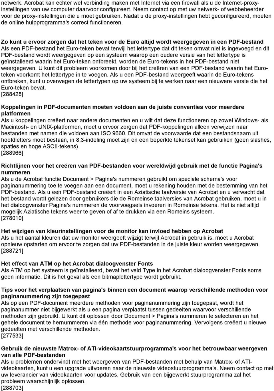 Nadat u de proxy-instellingen hebt geconfigureerd, moeten de online hulpprogramma's correct functioneren.