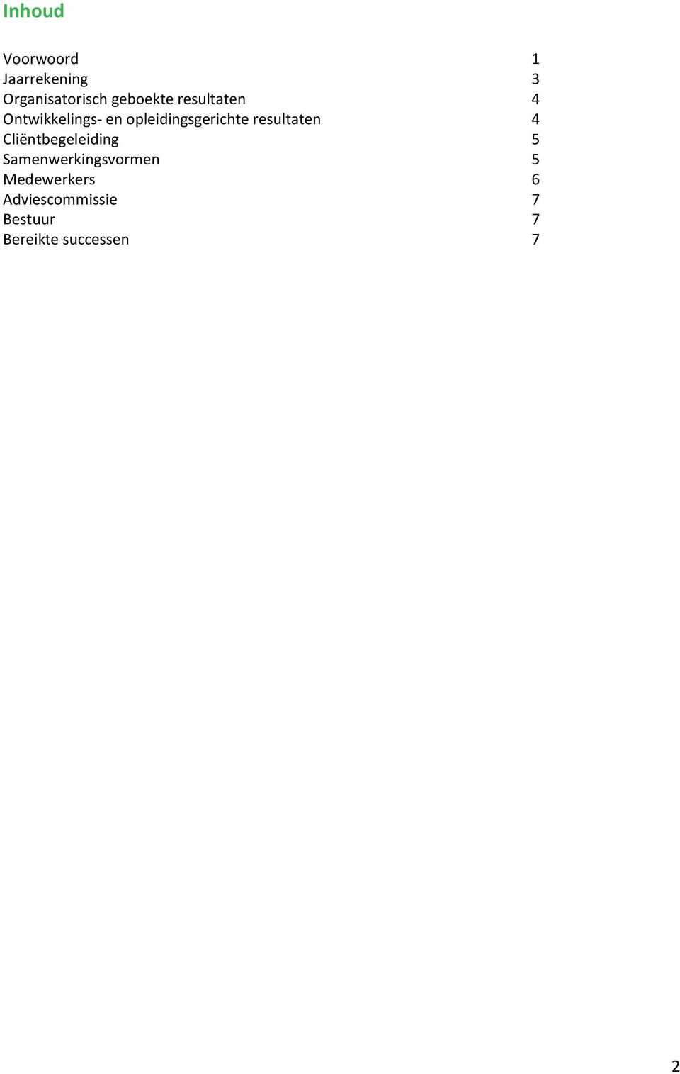 opleidingsgerichte resultaten 4 Cliëntbegeleiding 5