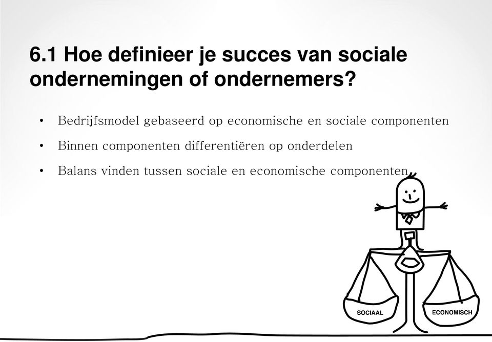 Bedrijfsmodel gebaseerd op economische en sociale