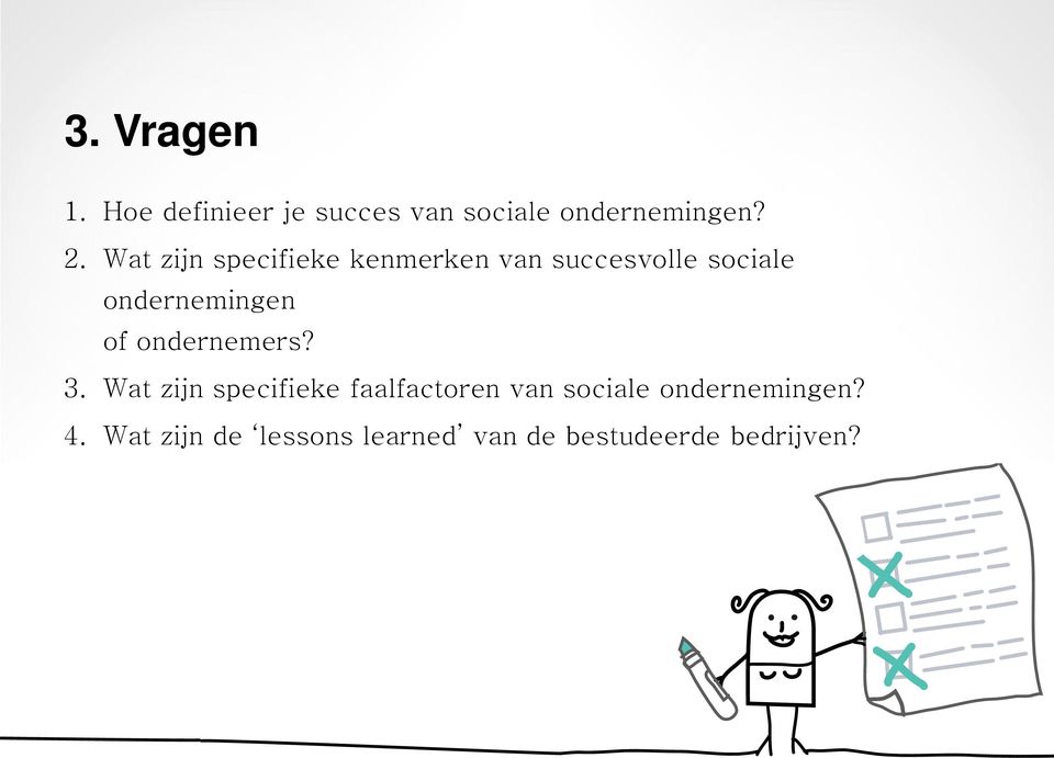 of ondernemers? 3.