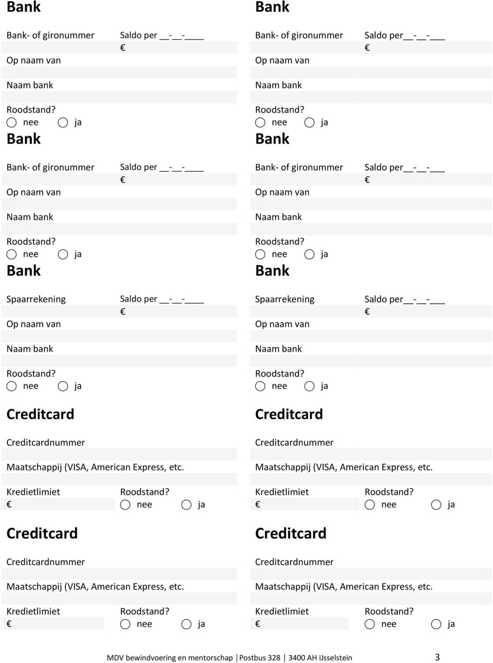 American Express, etc. Creditcard Creditcardnummer (VISA, American Express, etc.