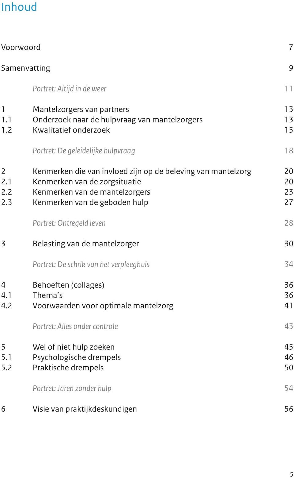 2 Kenmerken van de mantelzorgers 23 2.