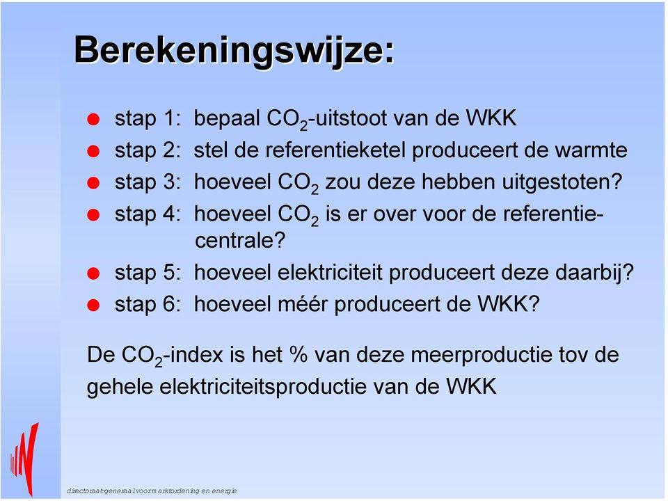 stap 4: hoeveel CO 2 is er over voor de referentiecentrale?