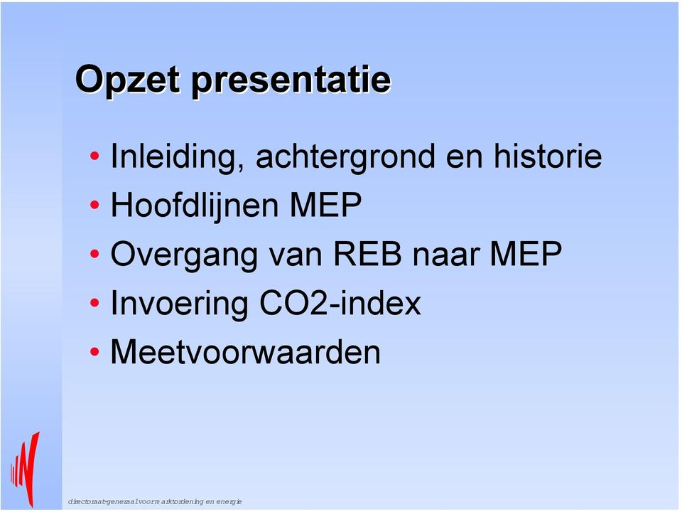 Hoofdlijnen MEP Overgang van REB