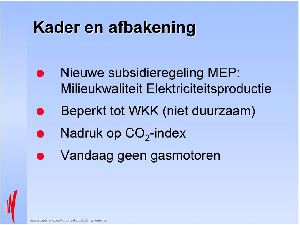 Elektriciteitsproductie Beperkt tot WKK