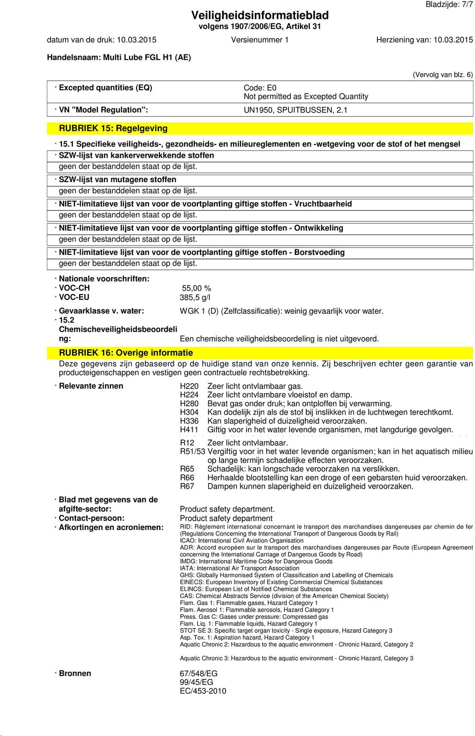 van voor de voortplanting giftige stoffen - Vruchtbaarheid NIET-limitatieve lijst van voor de voortplanting giftige stoffen - Ontwikkeling NIET-limitatieve lijst van voor de voortplanting giftige