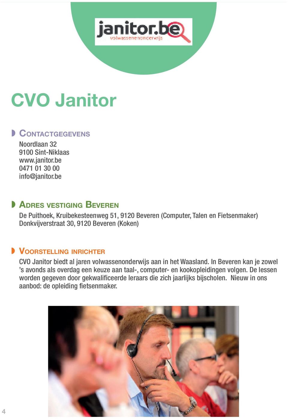 (Koken) Voorstelling inrichter CVO Janitor biedt al jaren volwassenonderwijs aan in het Waasland.