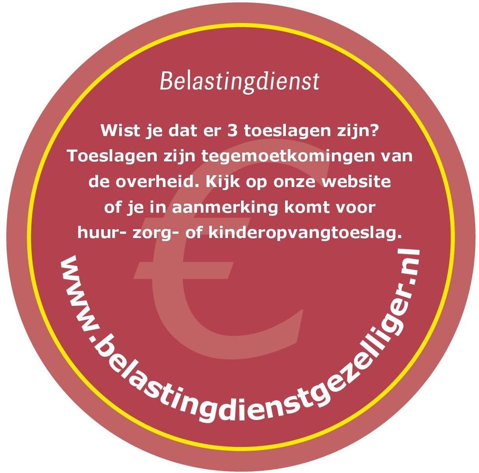 Kijk op onze website of je in aanmerking komt voor