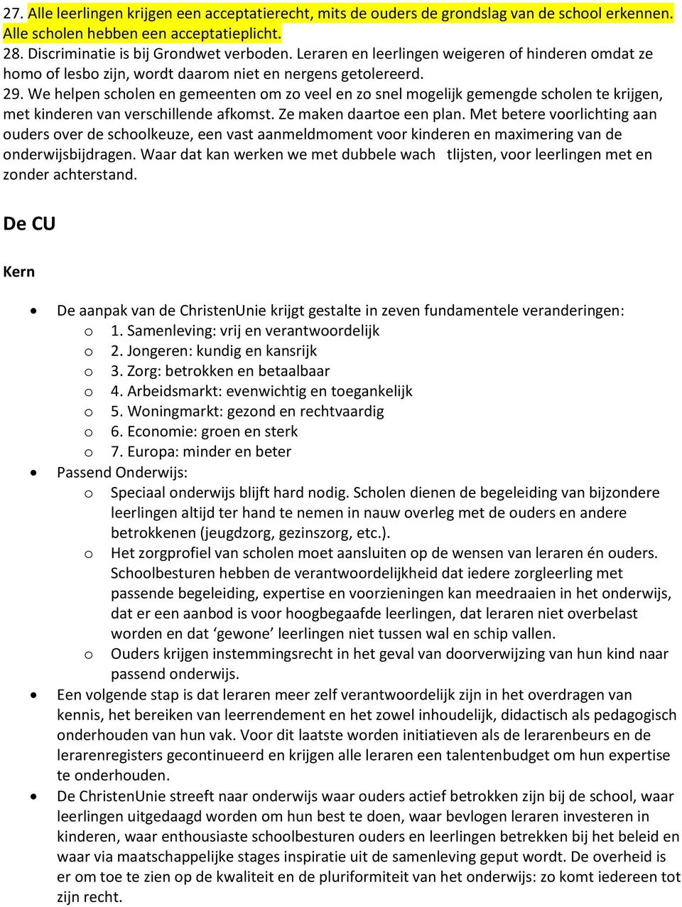 We helpen scholen en gemeenten om zo veel en zo snel mogelijk gemengde scholen te krijgen, met kinderen van verschillende afkomst. Ze maken daartoe een plan.