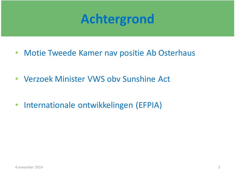 VWS obv Sunshine Act Internationale