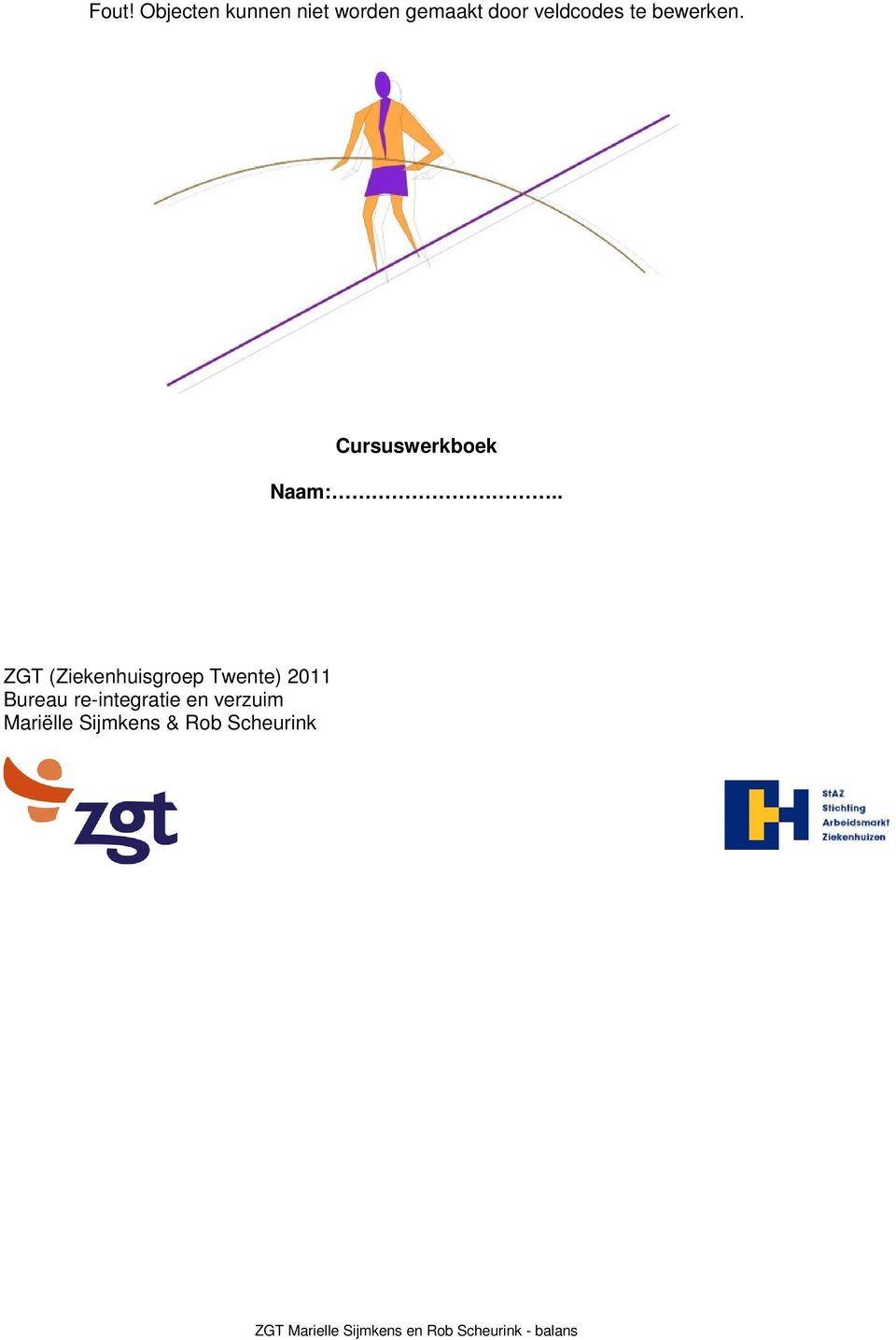 . ZGT (Ziekenhuisgroep Twente) 2011 Bureau