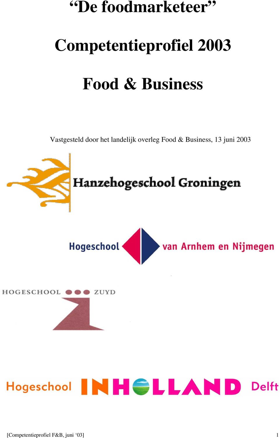landelijk overleg Food & Business, 13