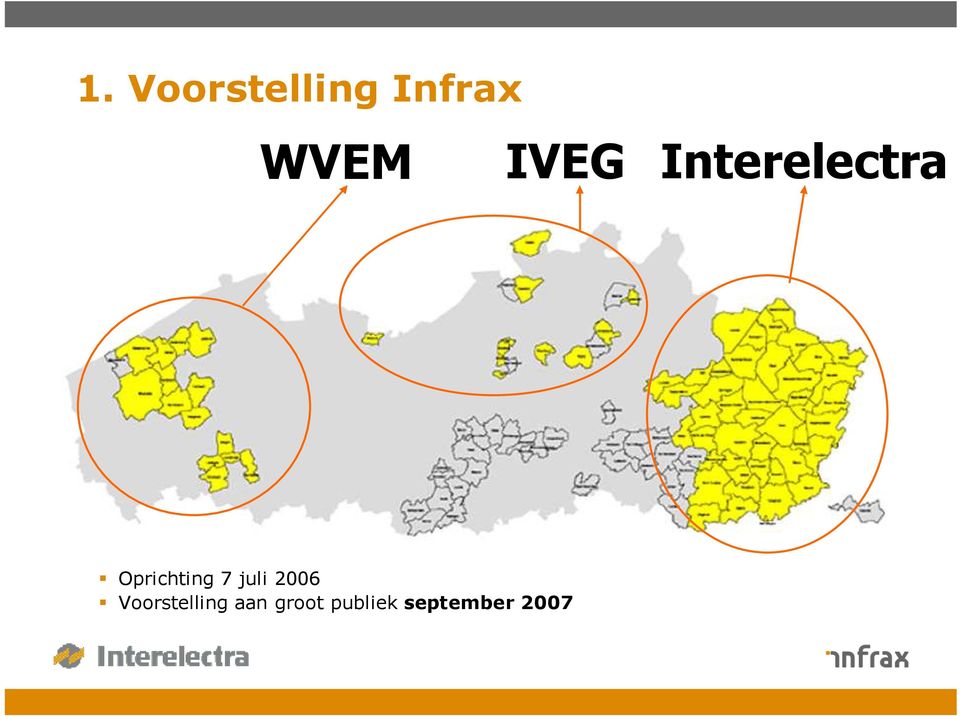 7 juli 2006 Voorstelling aan