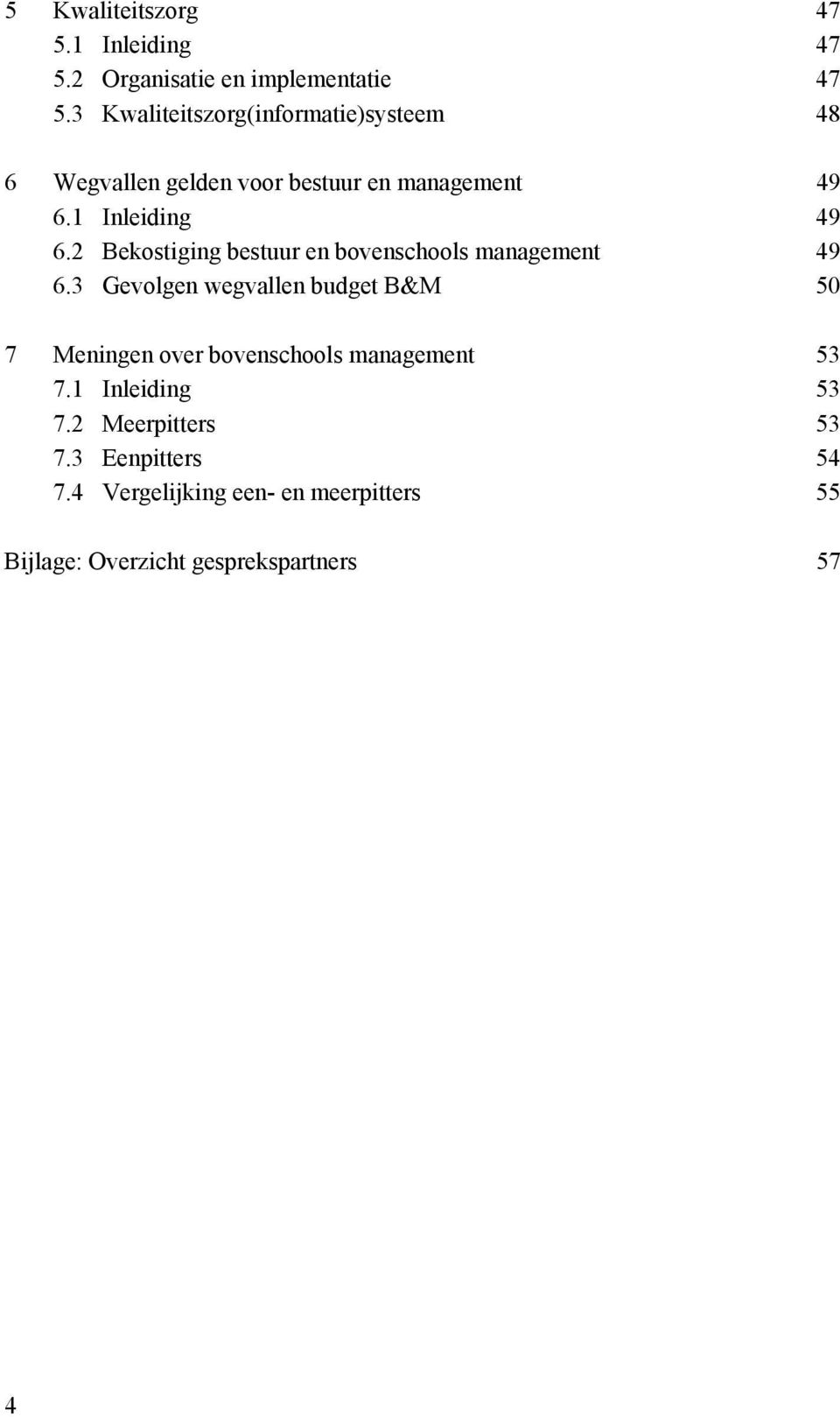 2 Bekostiging bestuur en bovenschools management 49 6.