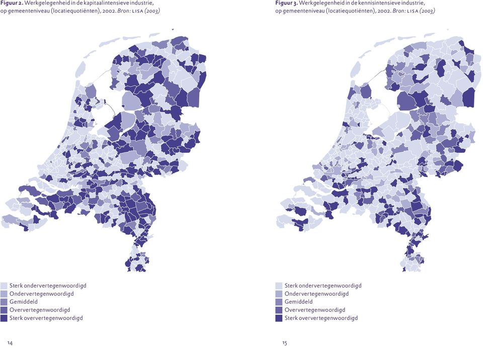 Werkgelegenheid in de kennisintensieve industrie, op gemeenteniveau (locatiequotiënten), 2002.