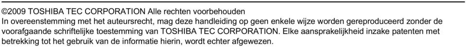 voorafgaande schriftelijke toestemming van TOSHIBA TEC CORPORATION.