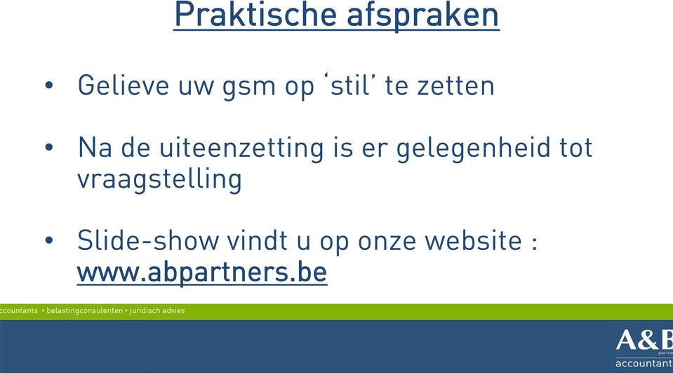 gelegenheid tot vraagstelling Slide-show